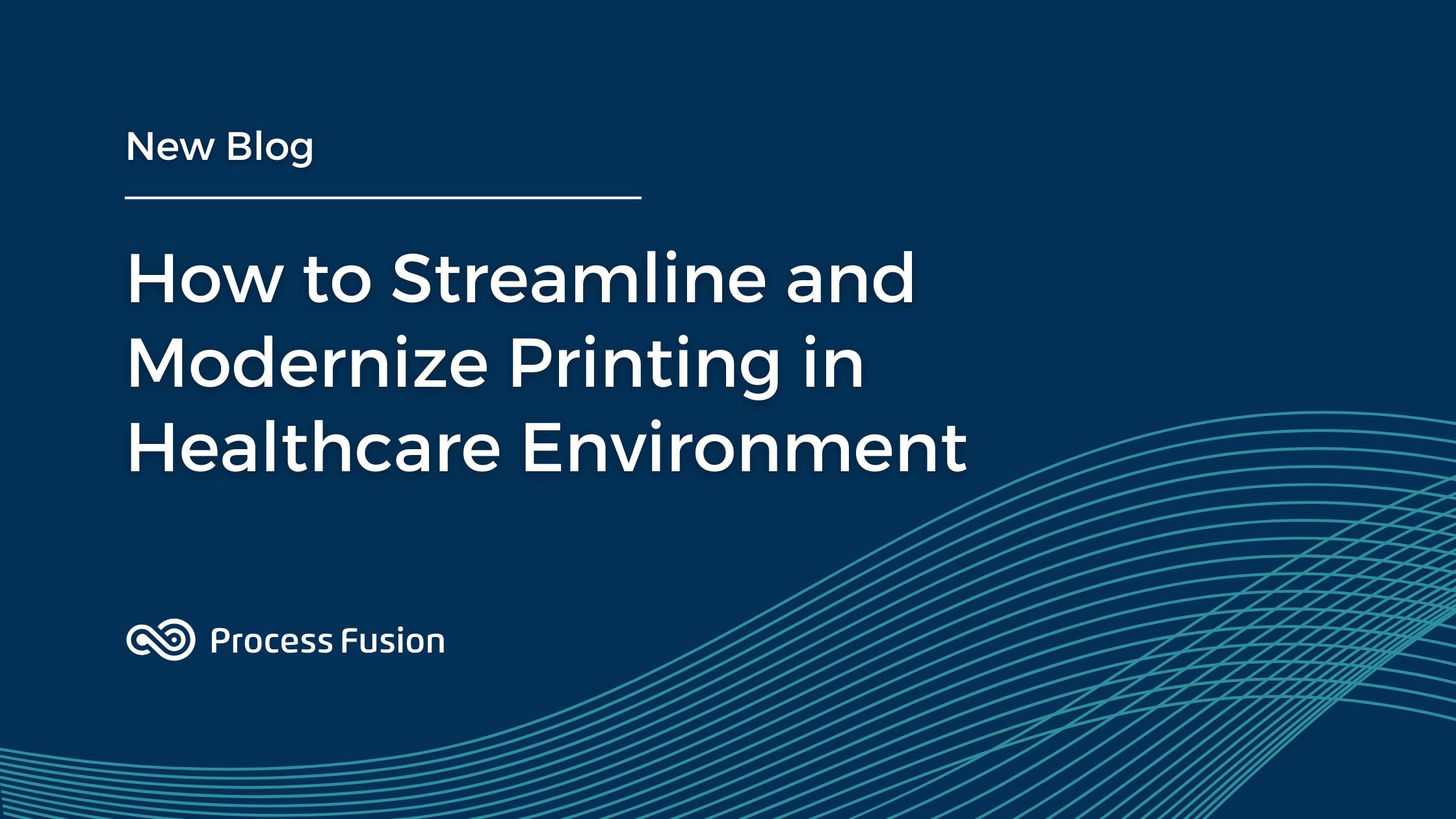 How to Streamline and Modernize Printing in Healthcare Environment